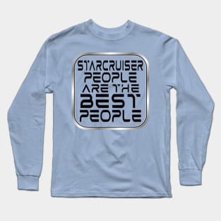 Starcruiser People are the BEST People - Dark Text Long Sleeve T-Shirt